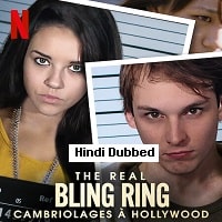 The Real Bling Ring Hollywood Heist Hindi Dubbed Season 1 2022