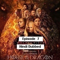 House Of The Dragon Hindi Dubbed Season 1 EP 7 2022