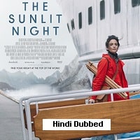 The Sunlit Night Hindi Dubbed 2019